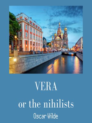 cover image of Vera, or the nihilists